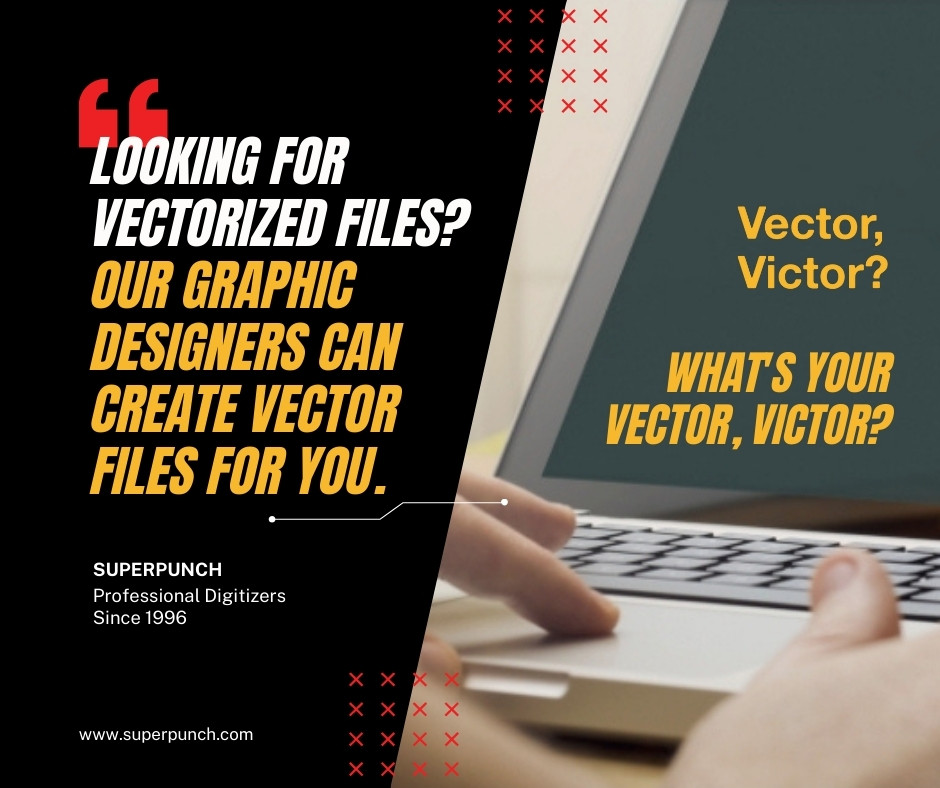 vectorized files, our professionnal graphic designers can create vector files for you